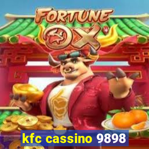 kfc cassino 9898